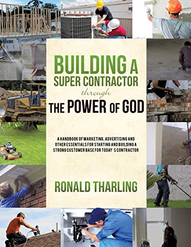 Building A Super Contractor Through The Poer Of God [Paperback]