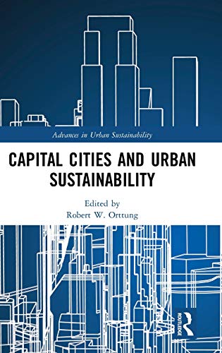 Capital Cities and Urban Sustainability [Hardcover]