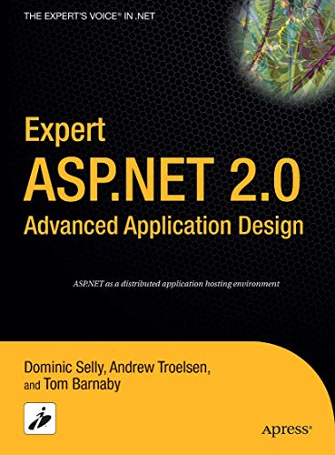 Expert ASP.NET 2.0 Advanced Application Design [Paperback]