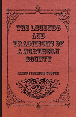 Legends and Traditions of a Northern County [Paperback]