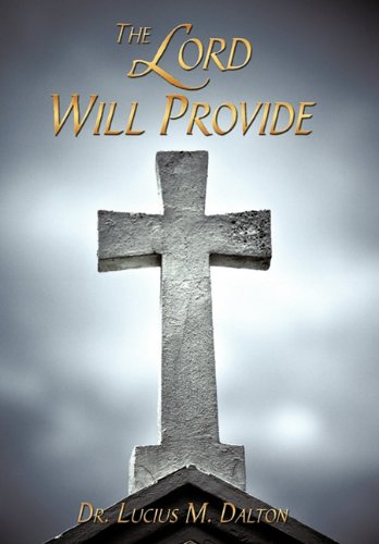 Lord Will Provide [Hardcover]