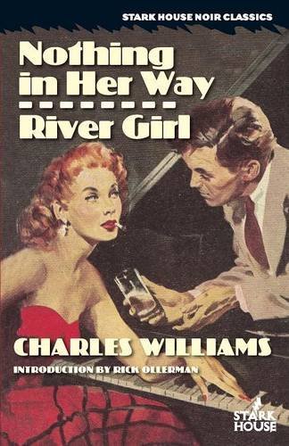 Nothing In Her Way / River Girl (stark House Noir Classics) [Paperback]