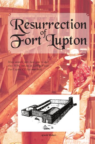 Resurrection of Fort Lupton [Paperback]