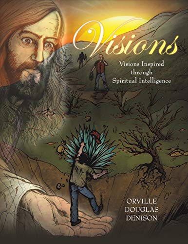 Visions  Visions Inspired Through Spiritual Intelligence [Paperback]