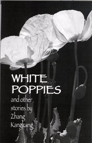 White Poppies And Other Stories (cornell East Asia Series) [Paperback]