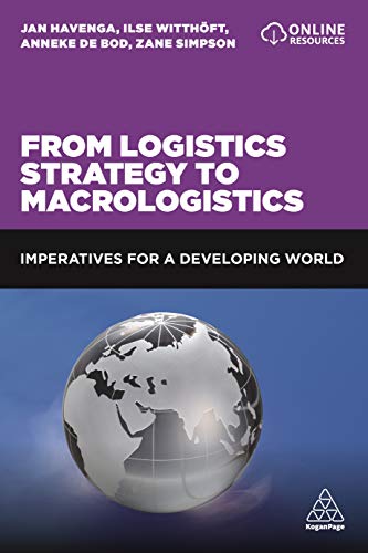 From Logistics Strategy to Macrologistics Imperatives for a Developing World [Hardcover]