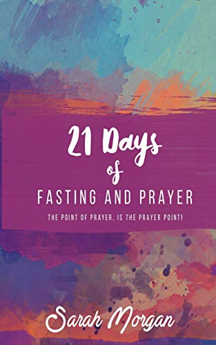 21 Days of Fasting and Prayer [Paperback]