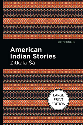 American Indian Stories Large Print Edition [Paperback]