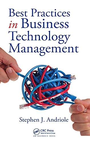 Best Practices in Business Technology Management [Hardcover]