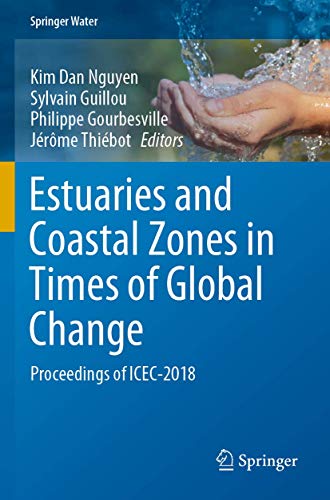 Estuaries and Coastal Zones in Times of Global Change: Proceedings of ICEC-2018 [Paperback]