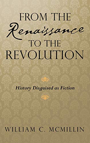 From The Renaissance To The Revolution [Hardcover]