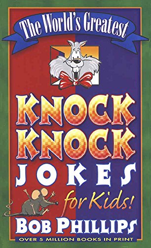 The World's Greatest Knock-Knock Jokes For Kids [Paperback]