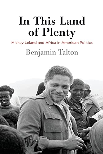 In This Land of Plenty Mickey Leland and Africa in American Politics [Paperback]