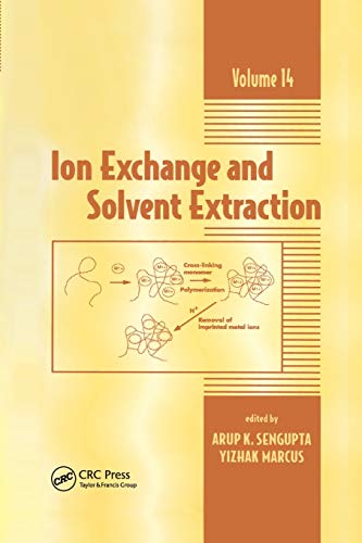 Ion Exchange and Solvent Extraction A Series of Advances, Volume 14 [Paperback]