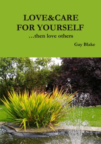 Love&care for Yourself ... Then Love Others [Paperback]