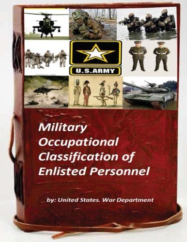 Military Occupational Classification Of Enlisted Personnel [Paperback]