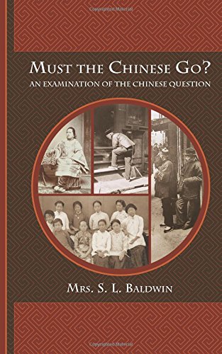 Must The Chinese Go An Examination Of The Chinese Question [Paperback]