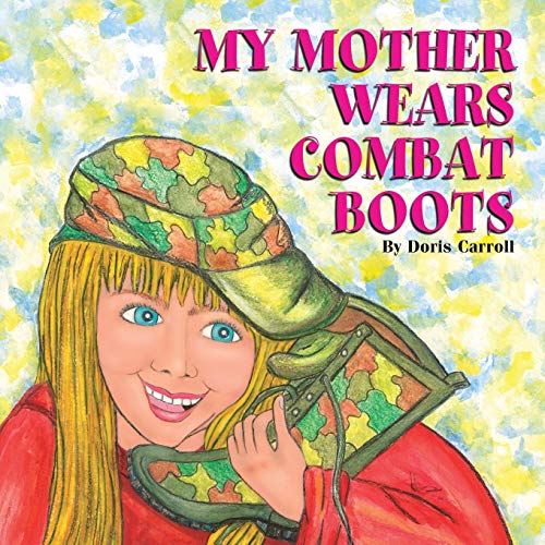 My Mother Wears Combat Boots [Paperback]