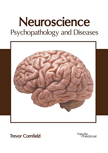 Neuroscience Psychopathology and Diseases [Hardcover]