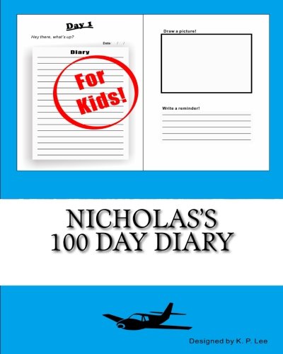 Nicholas's 100 Day Diary [Diary]