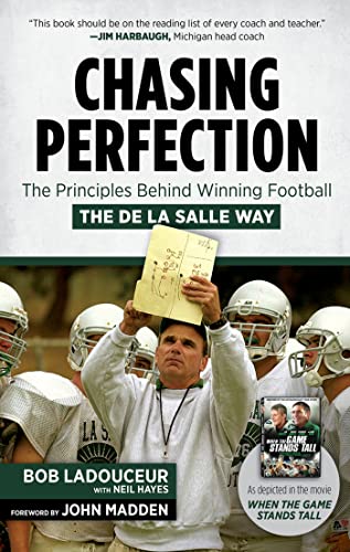 Chasing Perfection: The Principles Behind Winning Football the De La Salle Way [Hardcover]