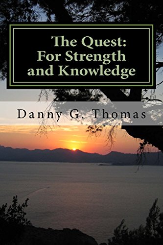 The Quest For Strenght And Knoledge Part One [Paperback]