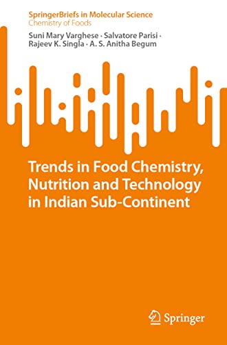 Trends in Food Chemistry, Nutrition and Technology in Indian Sub-Continent [Paperback]