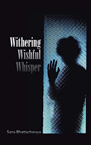 Withering Wishful Whisper [Paperback]