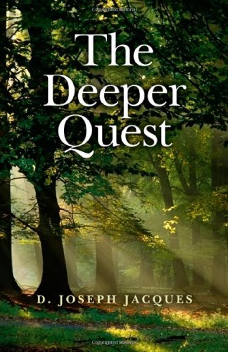 The Deeper Quest [Paperback]