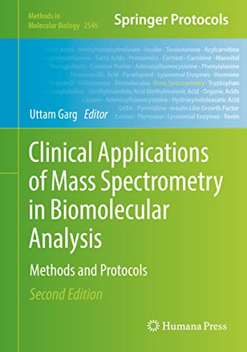 Clinical Applications of Mass Spectrometry in Biomolecular Analysis: Methods and [Hardcover]