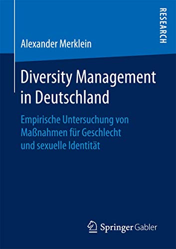 Diversity Management in Deutschland: Empirische Untersuchung von Manahmen fr G [Paperback]