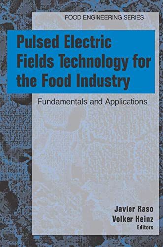 Pulsed Electric Fields Technology for the Food Industry: Fundamentals and Applic [Hardcover]