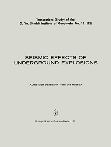 Seismic Effects of Underground Explosions / Seismicheskii Effekt Podzemnykh Vzry [Paperback]