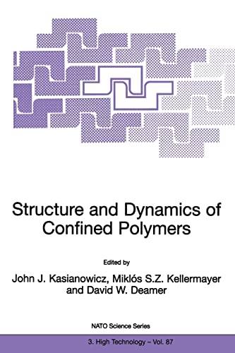 Structure and Dynamics of Confined Polymers Proceedings of the NATO Advanced Re [Paperback]