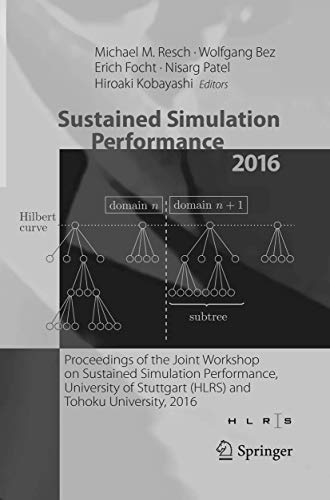 Sustained Simulation Performance 2016 Proceedings of the Joint Workshop on Sust [Paperback]