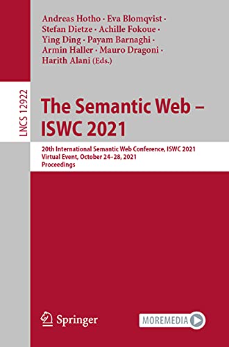 The Semantic Web  ISWC 2021: 20th International Semantic Web Conference, ISWC 2 [Paperback]