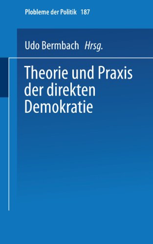 Theorie und Praxis der direkten Demokratie: Texte und Materialien zur Rte-Disku [Paperback]