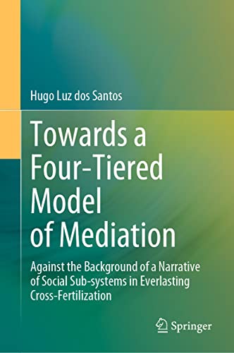 Toards a Four-Tiered Model of Mediation Against the Background of a Narrative  [Hardcover]