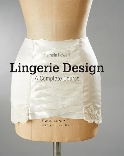 Lingerie Design: A Complete Course [Paperback]