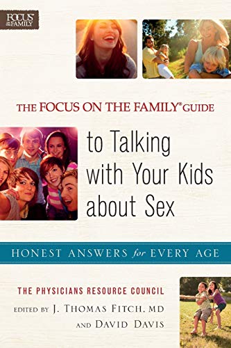 The Focus On The Family? Guide To Talking With Your Kids About Sex: Honest Answe [Paperback]