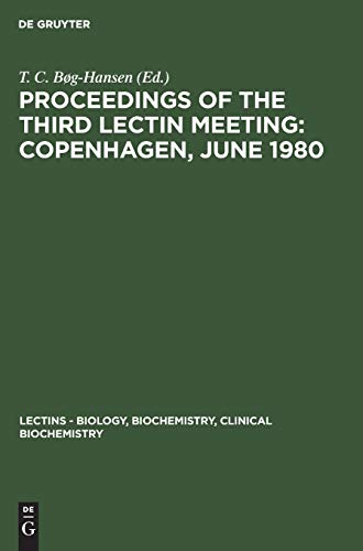 Copenhagen, June 1980  Aus - Lectins - Biology, Biochemistry, Clinical Biochemi [Hardcover]