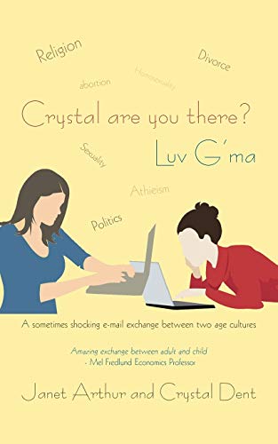 Crystal Are You There Luv G'Ma  A Sometimes Shocking E-Mail Exchange Beteen T [Paperback]