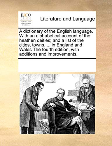 Dictionary of the English Language ith an Alphabetical Account of the Heathen D [Paperback]