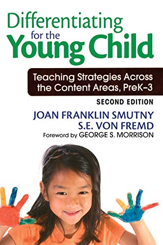 Differentiating for the Young Child Teaching Strategies Across the Content Area [Hardcover]