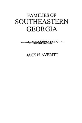 Families Of Southeastern Georgia Excerpted From Georgia's Coastal Plain Family  [Paperback]