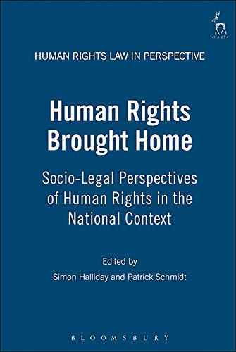 Human Rights Brought Home Socio-Legal Perspectives of Human Rights in the Natio [Hardcover]