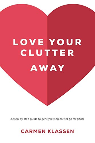 Love Your Clutter Aay