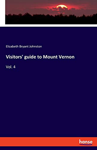 Visitors' Guide To Mount Vernon