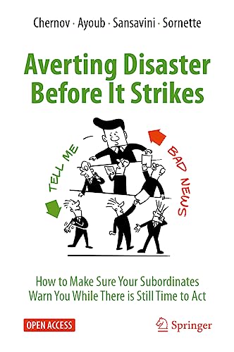 Averting Disaster Before It Strikes: How to Make Sure Your Subordinates Warn You [Hardcover]