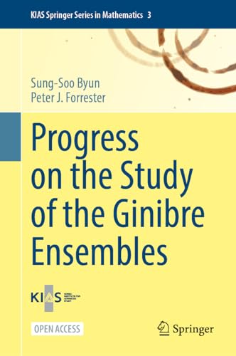 Progress on the Study of the Ginibre Ensembles [Hardcover]